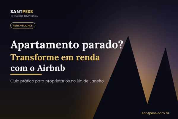Meu Apartamento Está Parado: Como Transformar em Renda